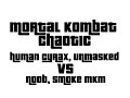 MKC Human Cyrax Unmasked VS Noob Smoke MKM