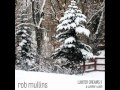 Rob Mullins - A Winter Wish (Winter Dreams II)