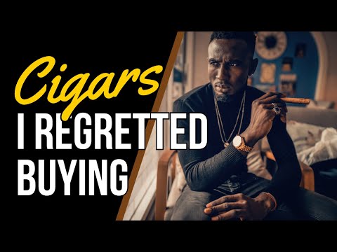 Cigars I Regret Buying! #cigarlife