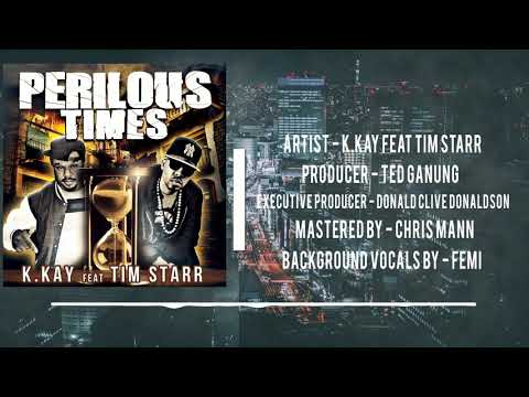 Perilous Times (K.kay feat Tim Starr)
