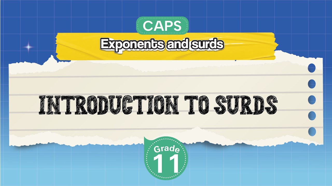 [GRADE 11]  Introduction to Surds