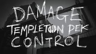 Templeton Pek - Damage Control (Official Music Video)