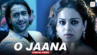 Download lagu O Jaana - Lyrical Video | KK | Kangana Ranaut, Adhyayan Suman, Emraan Hashmi | Raju Singh mp3