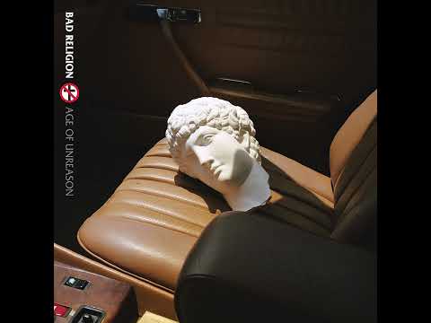 Bad Religion – Age Of Unreason [Full Album Stream]