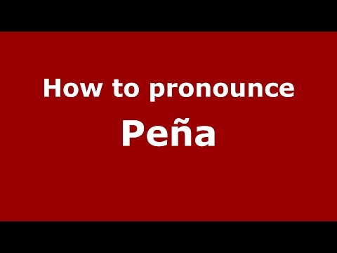 How to pronounce Peña