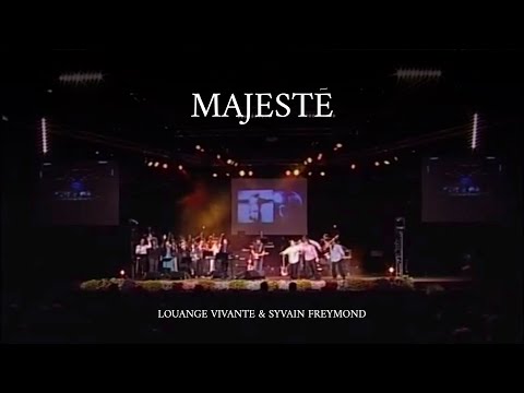 Majesté, (Me voici) Jem 871 - Sylvain Freymond & Louange Vivante