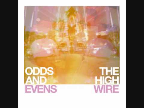 The High Wire - Odds & Evens