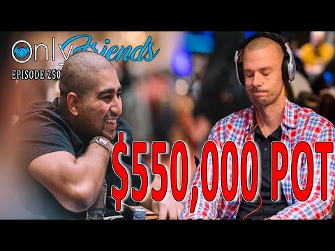 [REVEALED] High Stakes Heads Up Hand Review | Poker Strat Chat | Only Friends Pod Ep 250 ft Berkey