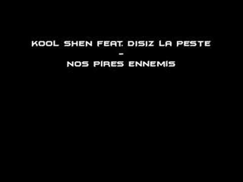 Kool Shen feat. Disiz La Peste - Nos Pires Ennemis