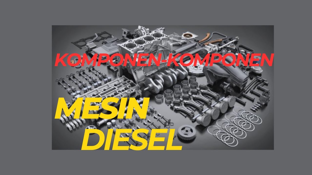 Diesel engine components
