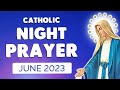 NIGHT PRAYER JUNE 2023 Catholic Night Prayers Before SLEEP