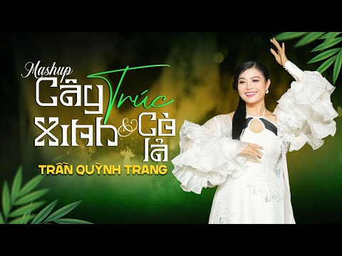 Ảnh bài hát Cây Trúc Xinh - Thể hiện bởi Trần Quỳnh Trang