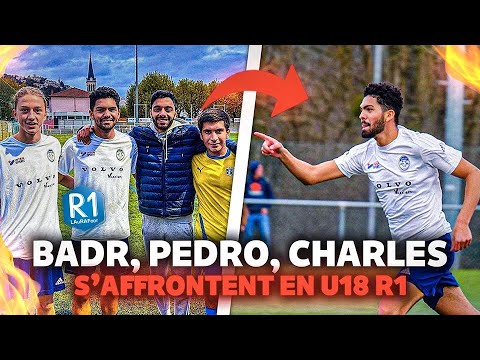 TROIS de mes anciens U17 s'affrontent dans ce choc de U18 R1 (Ils se font AUCUN cadeau)