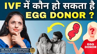 When and why is an egg donor needed in IVF? | IVF Egg Donor Process in Hindi | Dr. Priya Bhave Ch...