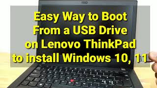 Easy Way to Boot From a USB Drive on Lenovo ThinkPad to install Windows 10, 11 #thinkpad