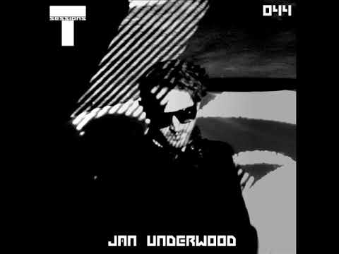 T SESSIONS 044 - JAN UNDERWOOD