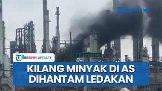 Ledakan Dahsyat Guncang Kilang Minyak PBF Energy di Kota Metropolitan AS, Washington Kian Terancam