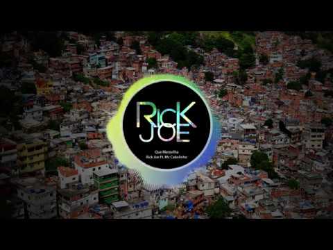 Que Maravilha - Rick Joe Ft. Mc Cabelinho