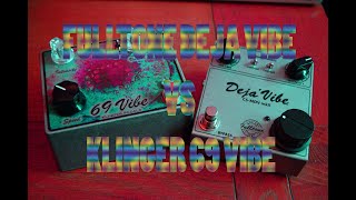 Video thumbnail for Fulltone Mini Deja Vive Cs-MDV mkII VS Klinger 69 Vibe Comparison Shootout by Steve Kay