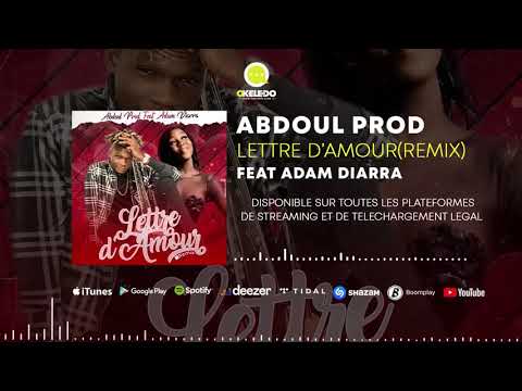 ABDOUL PROD FEAT ADAM DIARRA - LETTRE D'AMOUR (REMIX) (2021)