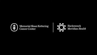 Hackensack Meridian Health and Memorial Sloan Kettering: 5 Years of Ex