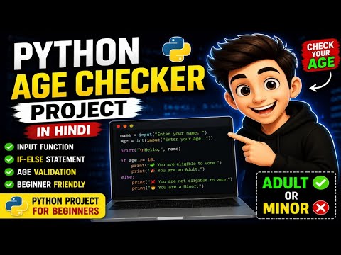 Python Age Checker Project In Hindi Beginner Python Project If Else Example Vs Codepythonfor