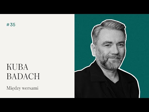#35 YES Jestem Kobietą | Kuba Badach - Między wersami