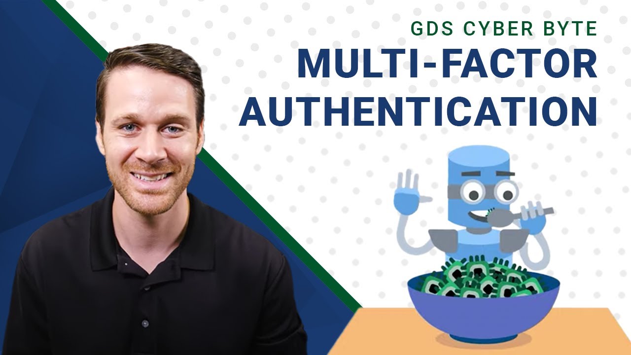 Multi-Factor Authentication - GDS Cyber Byte