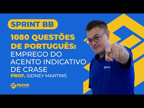 Sprint BB 1080 - Questões de Português: Emprego do acento indicativo de crase - Prof. Sidney Martins