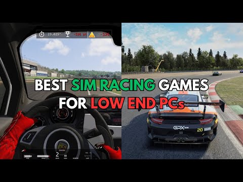 *BEST* SIM RACING GAMES for LOW END PCs