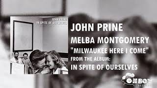 John Prine - Milwaukee, Here I Come - In Spite of Ourselves