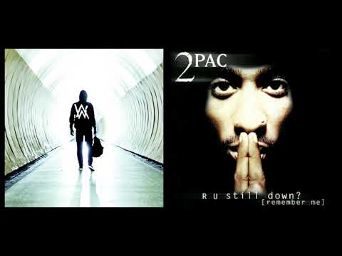 2Pac X Alan Walker Mashup