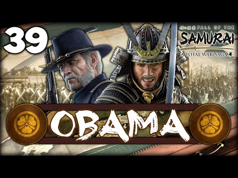 FIRE EVERYTHING! Total War: Saga - Fall of the Samurai: Darthmod - Obama Campaign #39