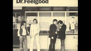 Dr Feelgood - Because You&#39;re Mine