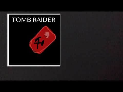 Tomb Raider Rap/Song