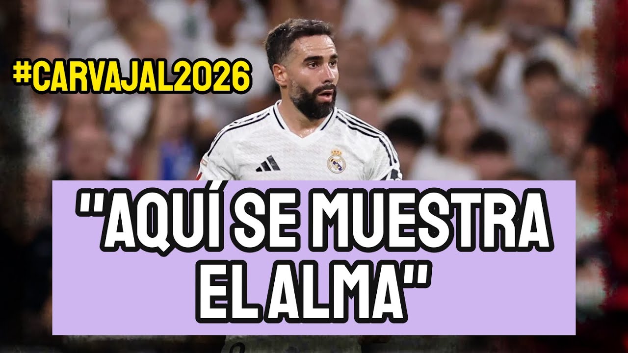 VAS A LLORAR CON ESTO DE DANI CARVAJAL: REAL MADRID LO RENUEVA Y EL CAPITÁN SE EMOCIONA COMO NUNCA
