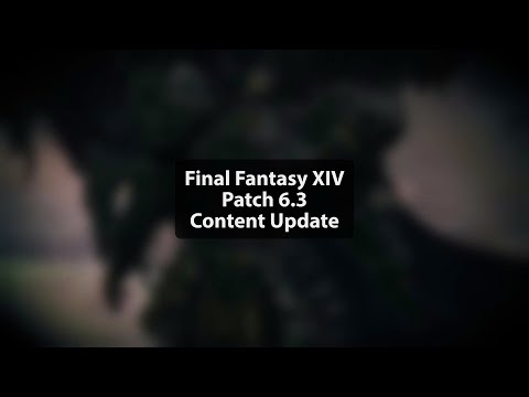 FFXIV Content Update From Patch 6.3 (Quick Rundown of Major Additions)