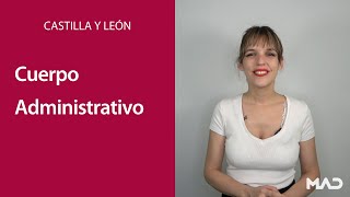 OPOSICIONES CASTILLA Y LEÓN 👉 ¡Plazas para el Cuerpo Administrativo! | MAD 📚