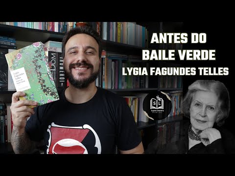 Antes do Baile Verde, de Lygia Fagundes Telles