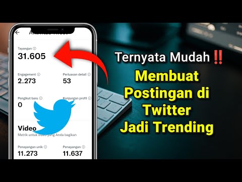 Cara Membuat Tweet/Postingan di Twitter Masuk Trending