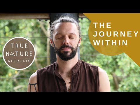 The Journey Within From True Nature Retreats