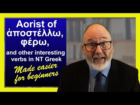 16 2 The aorist tense of ἀποστέλλω φέρω and other interesting verbs Ver2 2024