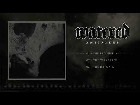 Watered - Antipodes [Full EP]