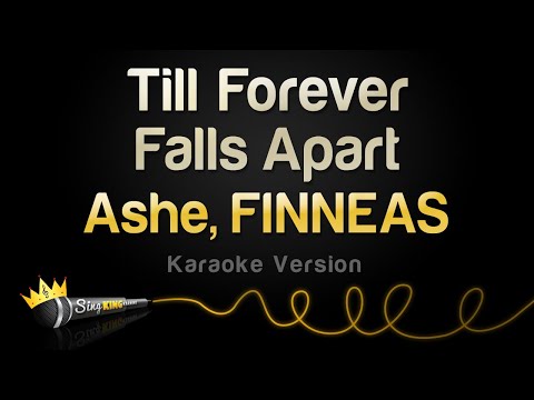 Ashe, FINNEAS - Till Forever Falls Apart (Karaoke Version)
