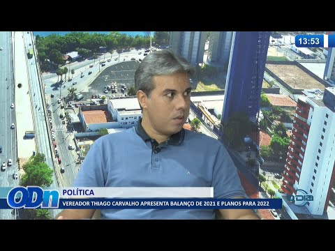 Vereador Thiago Carvalho apresenta balanço de 2021 e planos para o ano vigente 04 01 2022