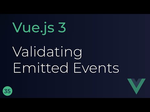 Vue JS 3 Tutorial 35 Validating Emitted Events