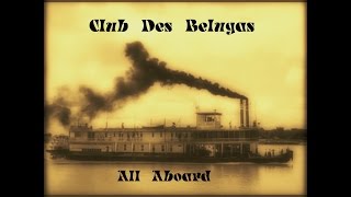 Club Des Belugas -  All Aboard