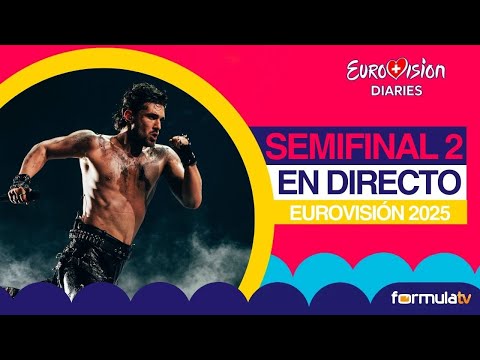 Semifinal 2 de EUROVISIÓN 2025, en directo | Eurovisión Diaries