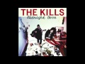 The Kills- Tape Song