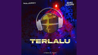 Download lagu Terlalu (Remix) mp3